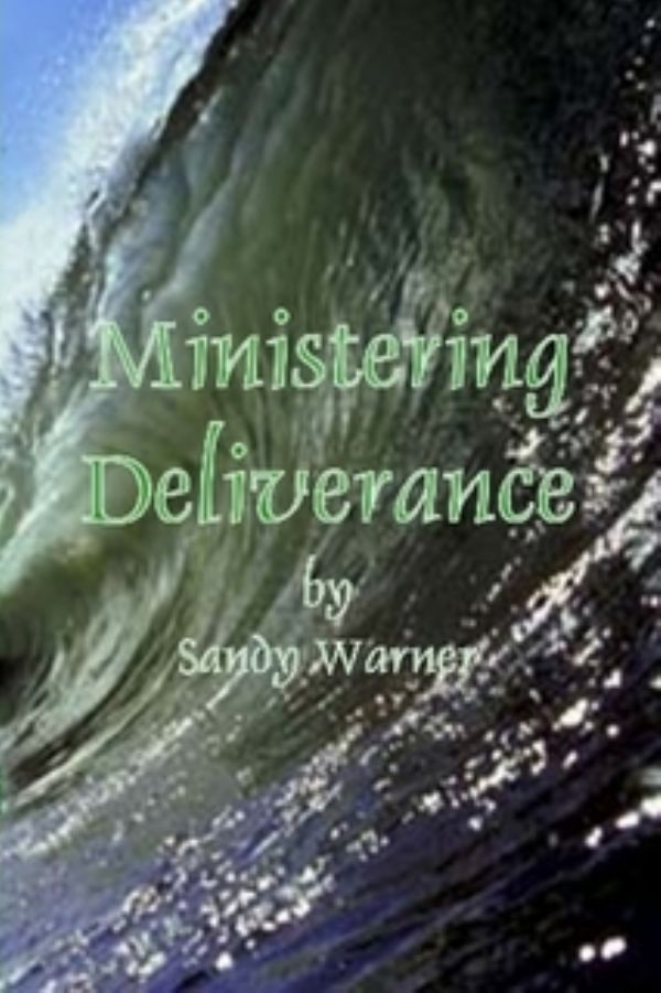 Ministering Deliverance (E-Book Download) by Sandy Warner